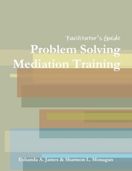 Paperback Problem Solving Mediation Training: Facilitator's Guide Book