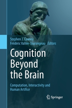 Paperback Cognition Beyond the Brain: Computation, Interactivity and Human Artifice Book