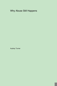 Paperback Why Abuse Still Happens Book