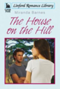 Paperback The House on the Hill (Linford Romance Library) [Large Print] Book