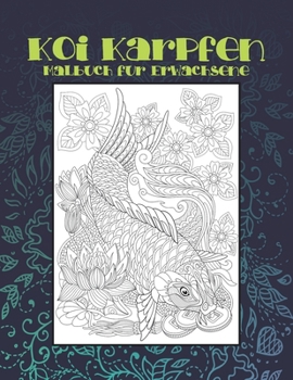 Paperback Koi Karpfen - Malbuch für Erwachsene [German] Book