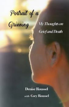 Paperback Portrait of a Grieving Mother: My Thoughts on Grief and Death Book