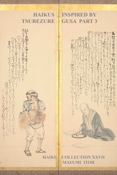 Paperback Haikus Inspired by Tsurezure Gusa Part 3 Book