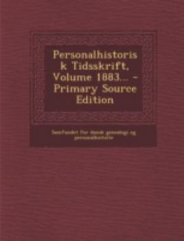 Paperback Personalhistorisk Tidsskrift, Volume 1883... [Danish] Book