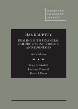 Hardcover Bankruptcy: Dealing with Financial Failure for Individuals and Businesses (American Casebook Series) Book