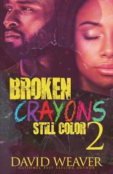 Paperback Broken Crayons Still Color 2: Based on a True Story Book