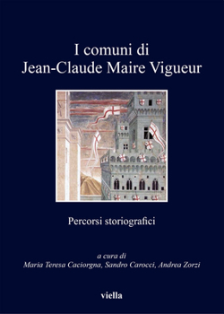 Paperback I Comuni Di Jean-Claude Maire Vigueur [Italian] Book
