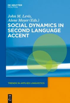 Hardcover Social Dynamics in Second Language Accent Book