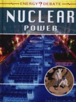 Hardcover Nuclear Power (Energy Debate) Book