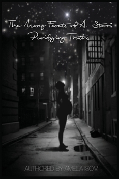 Paperback The Many Facets of A. Starr: Purifying Truths Book