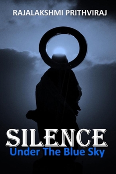 Paperback Silence Under The Blue Sky Book