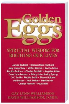 Paperback Golden Eggs: Spiritual Wisdom for Birthing Our Lives Book