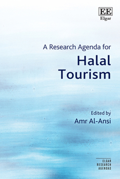 Hardcover A Research Agenda for Halal Tourism (Elgar Research Agendas) Book