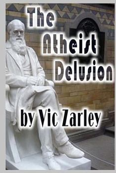 Paperback The Atheist Delusion Book