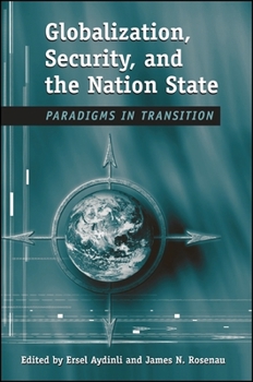 Hardcover Globalization, Security, and the Nation State: Paradigms in Transition Book