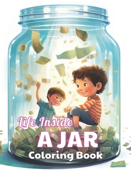 Paperback Life Inside a Jar Coloring Book: 100+ High-quality Illustrations for All Fans Book