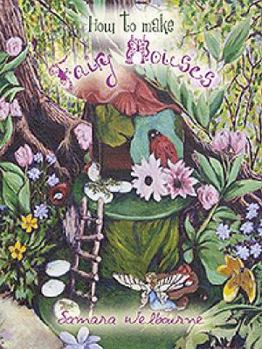 Paperback How to Make Fairy Houses Book