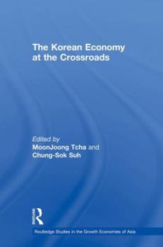 Paperback The Korean Economy at the Crossroads: Triumphs, Difficulties and Triumphs Again Book