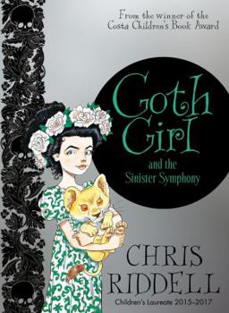 Goth Girl and the Sinister Symphony - Book #4 of the Goth Girl