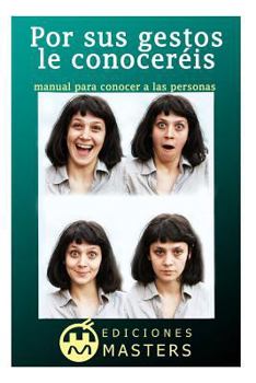 Paperback Por sus gestos le conoceréis: manual para conocer a las personas [Spanish] Book