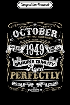 Composition Notebook: Classic 70th birthday gift Men women Vintage October 1949  Journal/Notebook Blank Lined Ruled 6x9 100 Pages