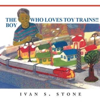 Hardcover The Boy Who Loves Toy Trains Book