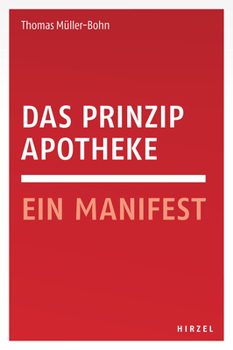 Paperback Das Prinzip Apotheke: Ein Manifest [German] Book