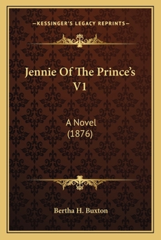 Jennie Of The Prince's V1: A Novel