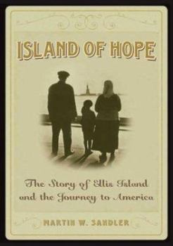 Hardcover Island of Hope: The Journey to America and the Ellis Island Experience Book