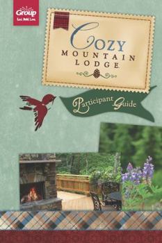 Paperback Cozy Mountain Lodge Participant Guide Book
