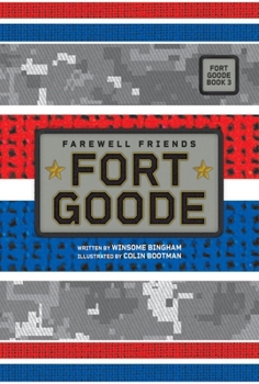 Paperback Farewell Friends (Fort Goode, Book #3) Book