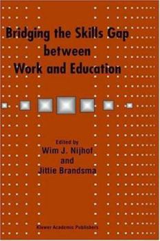 Hardcover Bridging the Skills Gap Between Work and Education Book