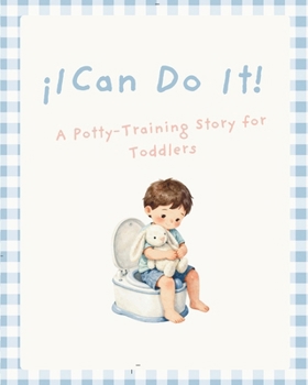 Paperback I Can Do It!: A Potty-Training Story for Toddlers Book