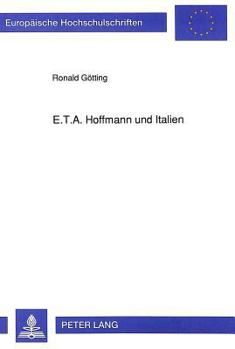 Paperback E.T.A. Hoffmann Und Italien [German] Book
