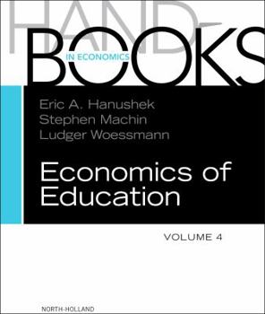 Hardcover Handbook of the Economics of Education: Volume 4 Book