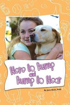 Paperback Here to Bump and Bump to Hear: An Assistant Dog's Journey Book
