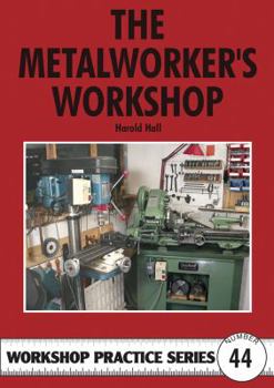 Paperback The Metalworker's Workshop. Harold Hall Book