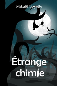 Paperback Étrange chimie [French] Book