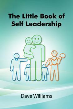 Paperback The Little Book of Self Leadership: Daily Self Leadership Made Simple Book