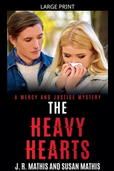 The Heavy Hearts (The Mercy and Justice Mysteries)