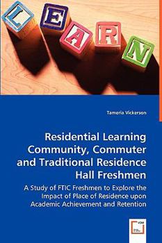 Paperback Residential Learning Community, Commuter and Traditional Residence Hall Freshmen Book