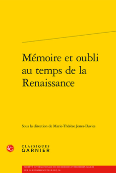 Paperback Memoire Et Oubli Au Temps de la Renaissance [French] Book