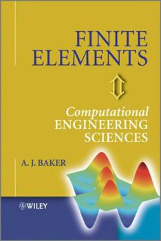 Hardcover Finite Elements: Computational Engineering Sciences Book