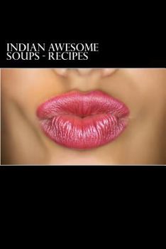 Paperback Indian Awesome Soups - Recipes Book