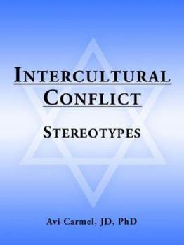 Paperback Intercultural Conflict: Stereotypes Book