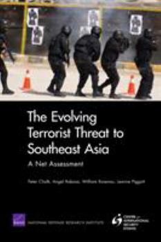 Paperback The Evolving Terrorist Threat to Southeast Asia: A Net Assessment Book