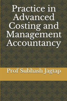 Paperback Practice in Advanced Costing and Management Accountancy Book