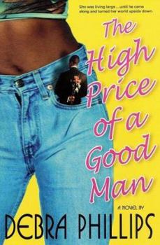 Hardcover The High Price of a Good Man: A Novel Book