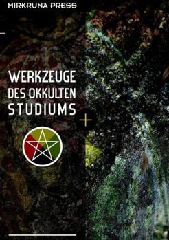 Paperback Werkzeuge des Okkulten Studiums [German] Book
