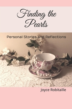 Paperback Finding the Pearls: Personal Stories and Reflections Book
